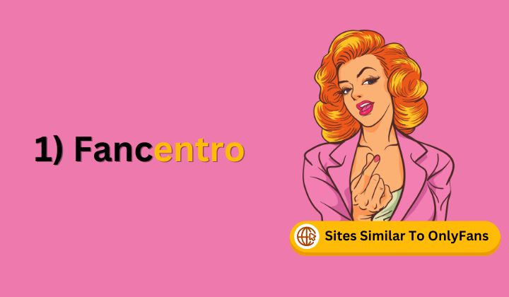 Fancentro Similar Site to OnlyFans