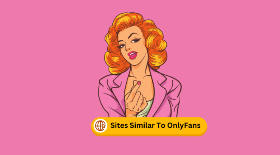 Top Free 18 Sites Similar To OnlyFans | Onlyfans Alternatives