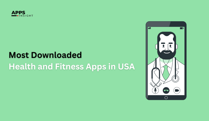 Most Downloaded Health and Fitness Apps in the USA