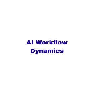 AI Workflow Dynamics (Boston)